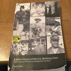 A short history of the U.S. Working Class Le Blanc